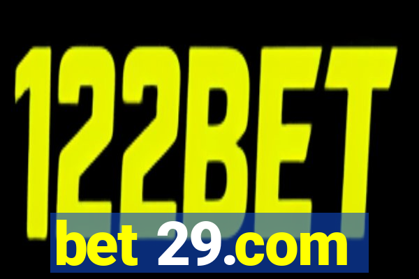 bet 29.com